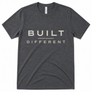Built Different T-Shirt