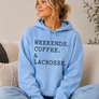 Weekend Coffee Lacrosse Hoodie